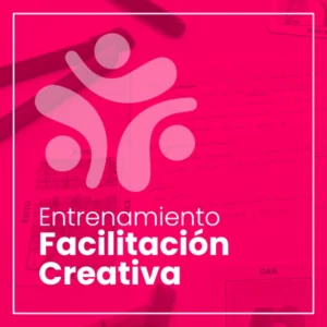 Entrenamiento de Facilitación Creativa